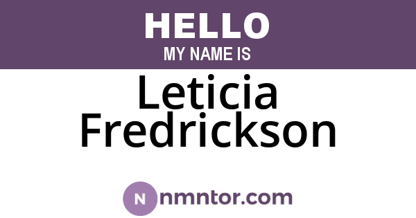 Leticia Fredrickson