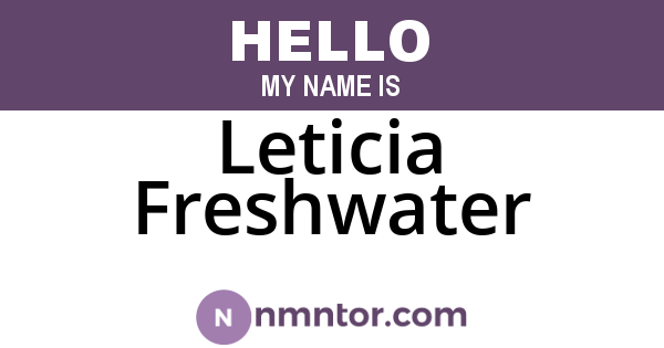 Leticia Freshwater