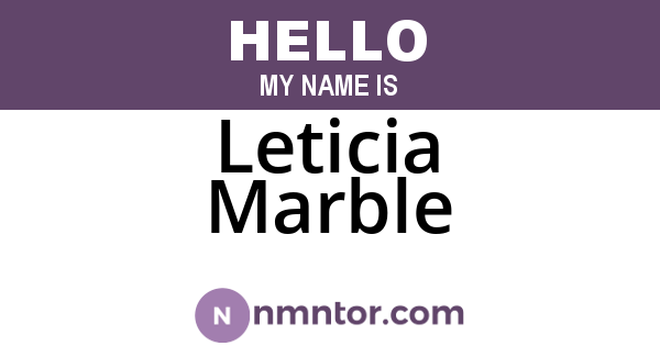 Leticia Marble