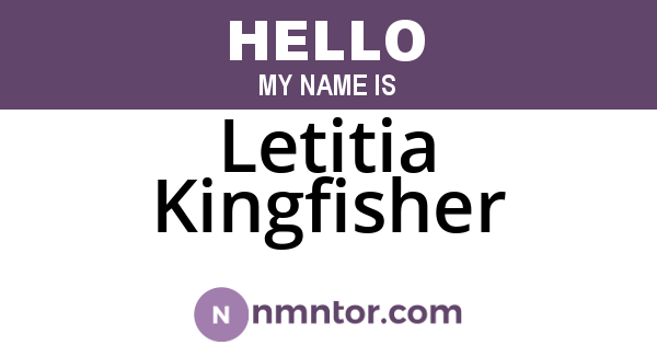 Letitia Kingfisher