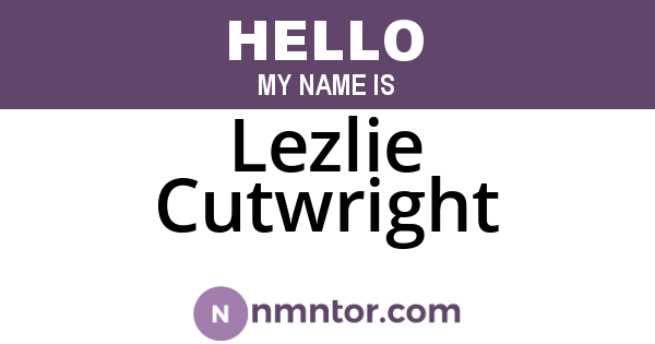 Lezlie Cutwright