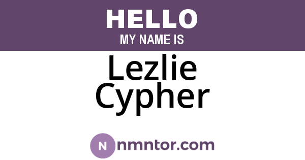 Lezlie Cypher