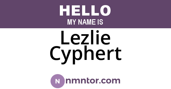 Lezlie Cyphert