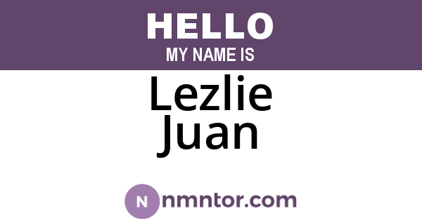Lezlie Juan