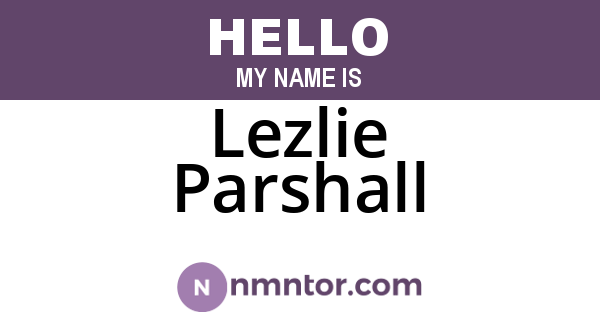 Lezlie Parshall