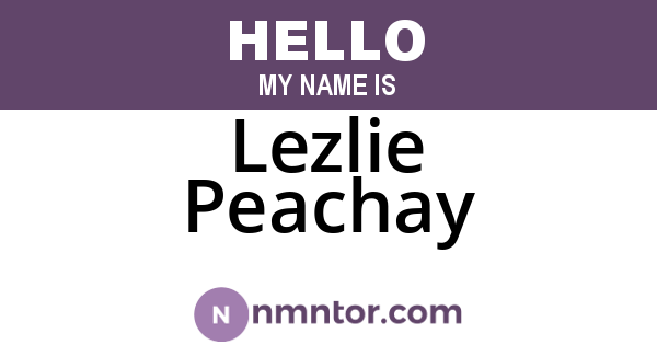 Lezlie Peachay