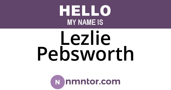 Lezlie Pebsworth