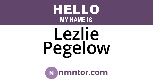 Lezlie Pegelow