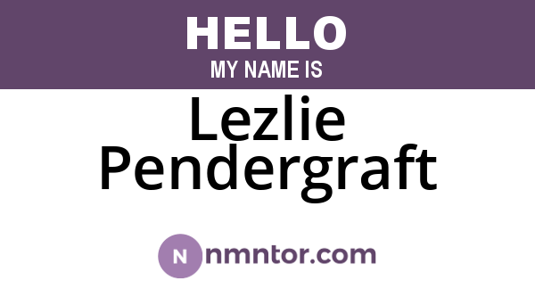 Lezlie Pendergraft