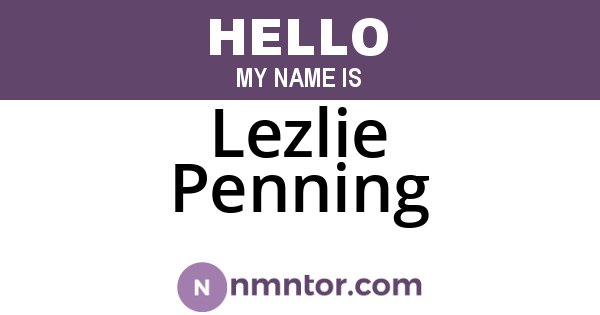 Lezlie Penning