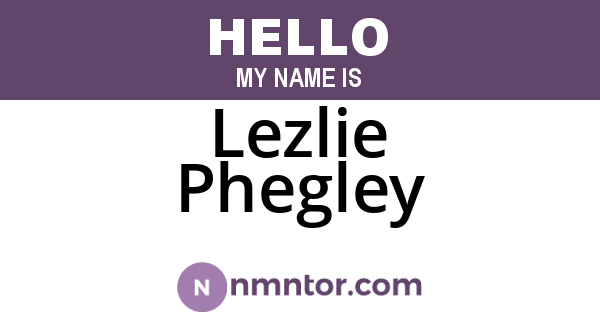 Lezlie Phegley