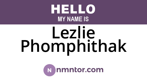 Lezlie Phomphithak