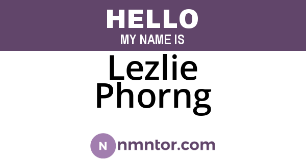 Lezlie Phorng
