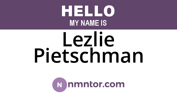 Lezlie Pietschman