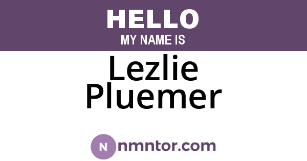 Lezlie Pluemer