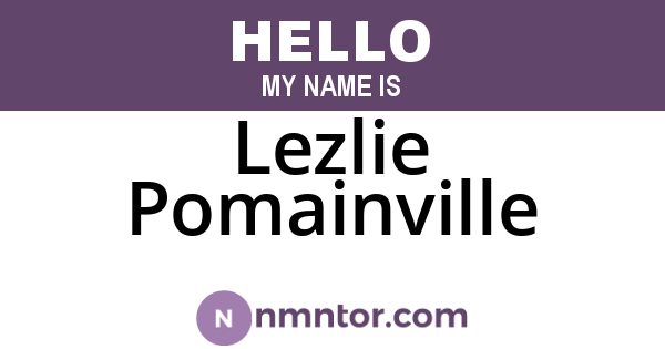 Lezlie Pomainville