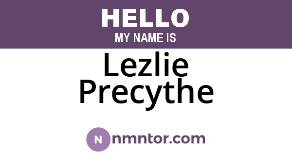 Lezlie Precythe