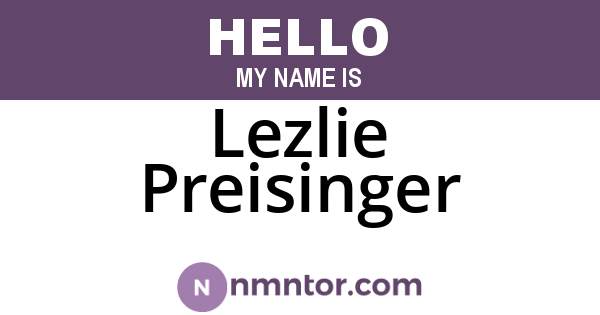 Lezlie Preisinger