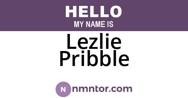 Lezlie Pribble