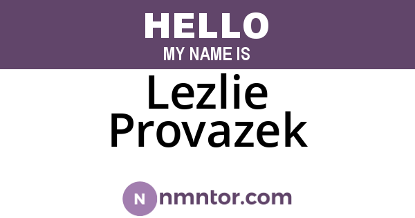 Lezlie Provazek