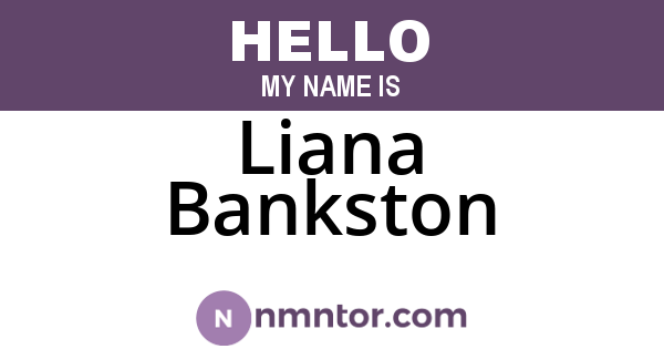 Liana Bankston
