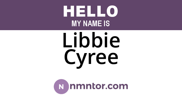 Libbie Cyree