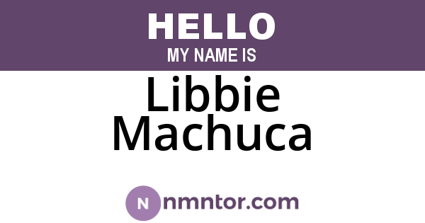 Libbie Machuca