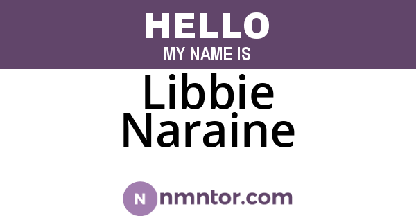 Libbie Naraine