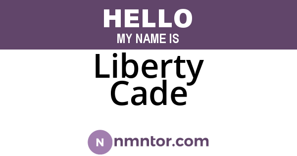 Liberty Cade