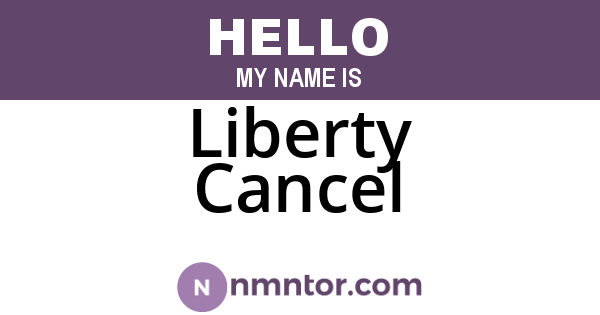 Liberty Cancel