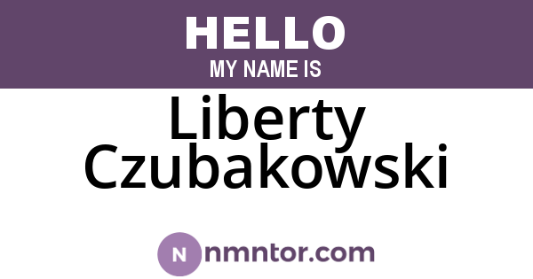 Liberty Czubakowski