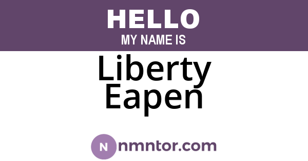 Liberty Eapen
