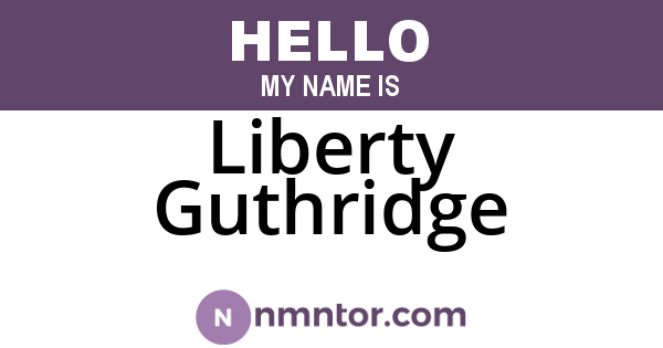 Liberty Guthridge