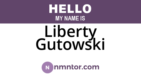 Liberty Gutowski