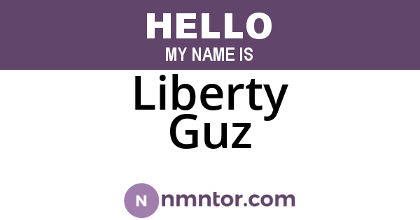 Liberty Guz