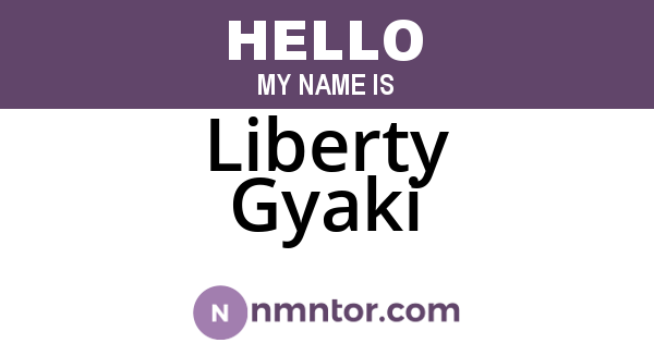 Liberty Gyaki