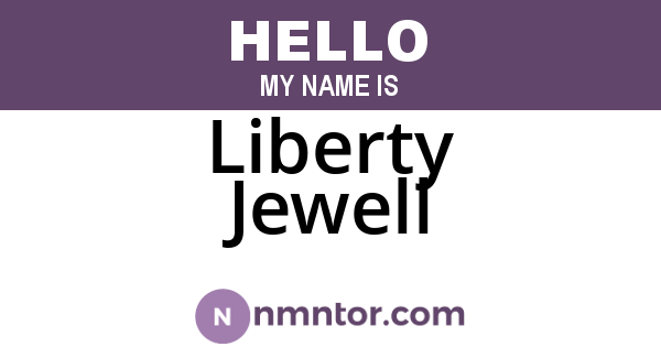 Liberty Jewell
