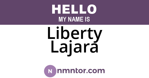 Liberty Lajara