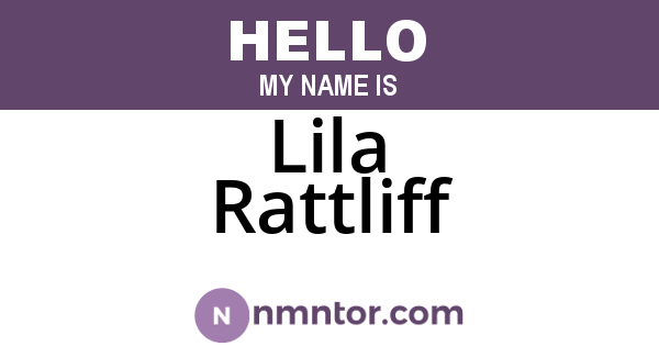 Lila Rattliff