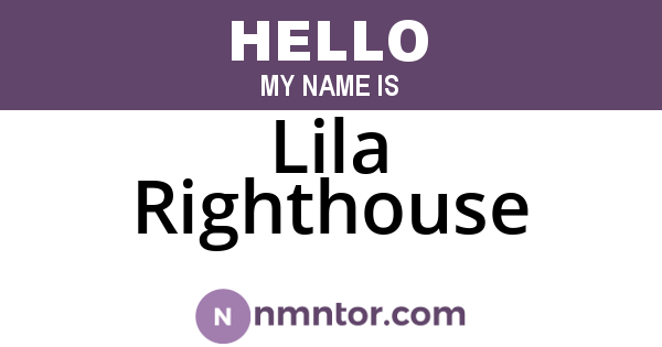 Lila Righthouse