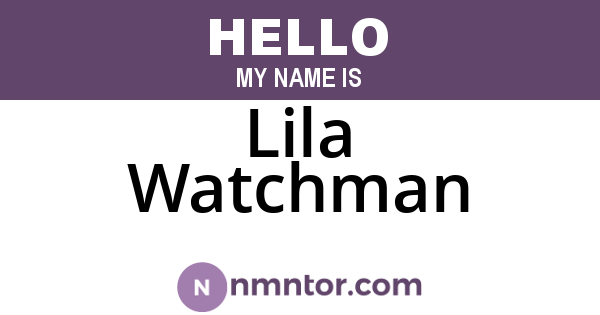 Lila Watchman