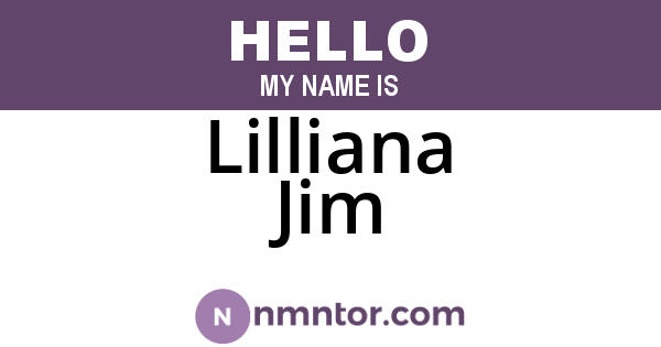 Lilliana Jim