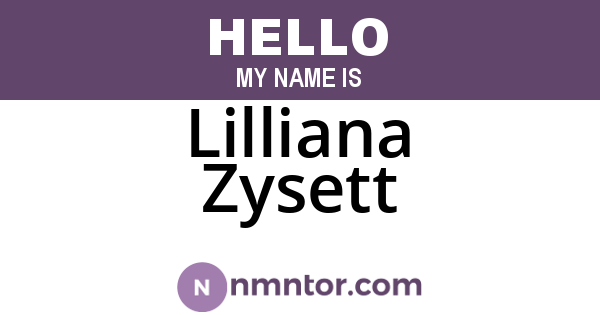 Lilliana Zysett