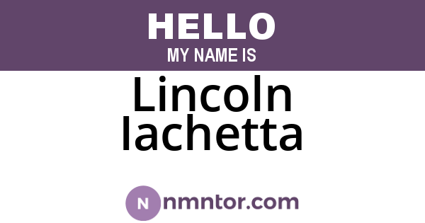 Lincoln Iachetta