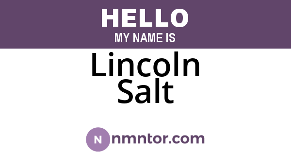 Lincoln Salt