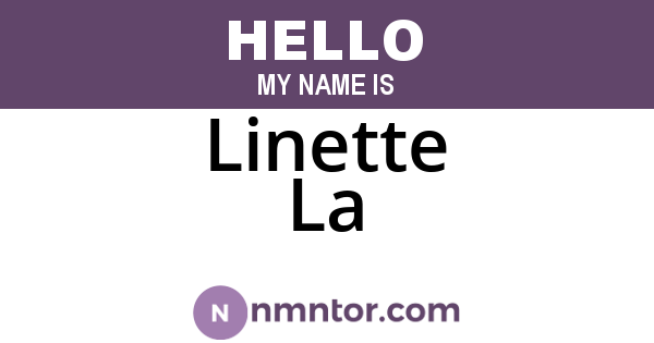 Linette La