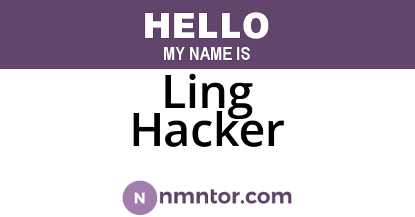 Ling Hacker
