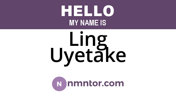 Ling Uyetake