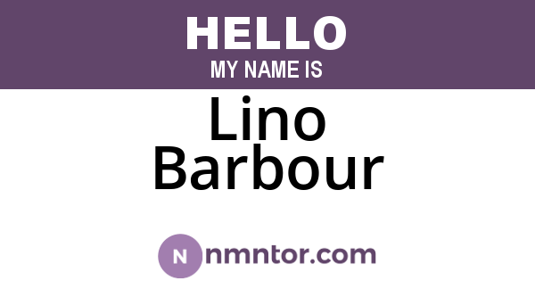 Lino Barbour
