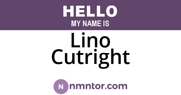 Lino Cutright